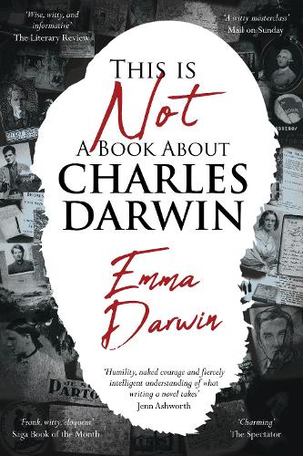 [object Object] «This is Not a Book About Charles Darwin: A writer's journey through my family», автор Емма Дарвін - фото №1