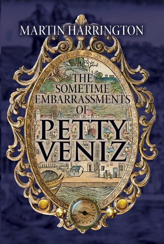 Бумажная книга «The Sometime Embarrassments of Petty Veniz», автор Мартин Харрингтон - фото №1