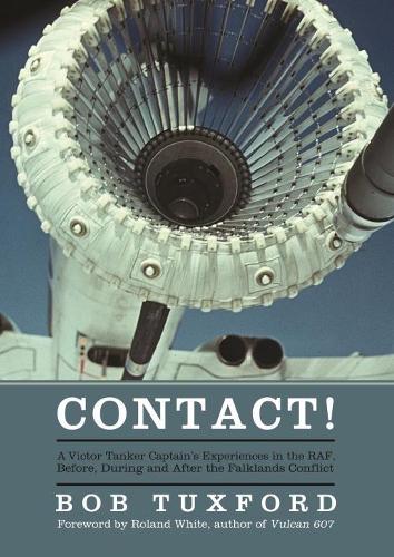Бумажная книга «Contact!: A Victor Tanker Captain's Experiences in the RAF, Before, During and After the Falklands Conflict», автор Боб Таксфорд - фото №1