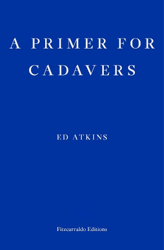 Паперова книга «A Primer for Cadavers», автор Ед Аткінс - фото №1