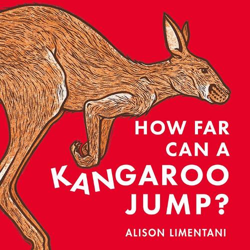 Бумажная книга «How far can a kangaroo jump?», автор Элисон Лиментани - фото №1