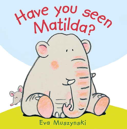 Паперова книга «Have you Seen Matilda?», автор Єва Мушинські - фото №1