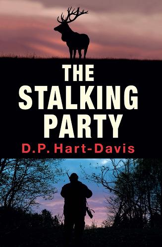 Бумажная книга «The Stalking Party: A Fieldsports Thriller», автор Д.П. Харт-Дэвис - фото №1