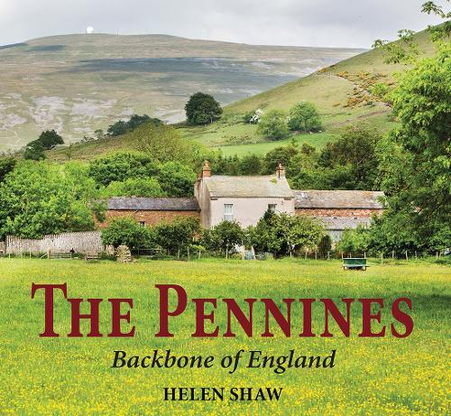 Паперова книга «The Pennines: Backbone of England», автор Хелен Шоу - фото №1