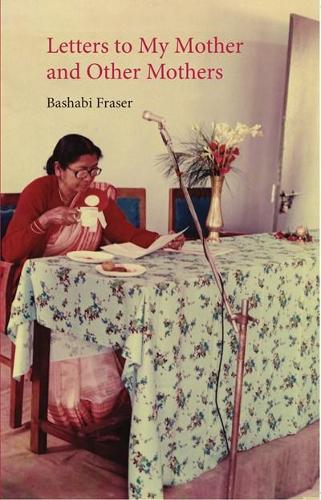 Бумажная книга «Letters to My Mother: and other mothers», автор Башаби Фрейзер - фото №1