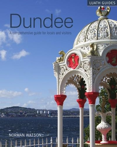 Паперова книга «Dundee: A comprehensive guide for locals and visitors», автор Норман Вотсон - фото №1
