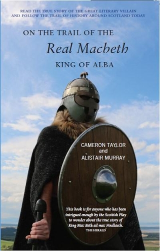 Паперова книга «On the Trail of the Real Macbeth: King of Alba», авторів Аластер Мюррей, Кемерон Тейлор - фото №1