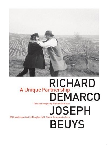 Бумажная книга «Richard Demarco & Joseph Beuys: A Unique Partnership», автор Ричард Демарко - фото №1