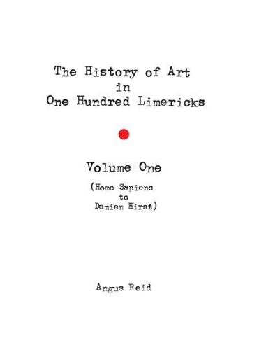 Бумажная книга «The History of Art in 100 Limericks: Vol 1», автор Энгус Рид - фото №1