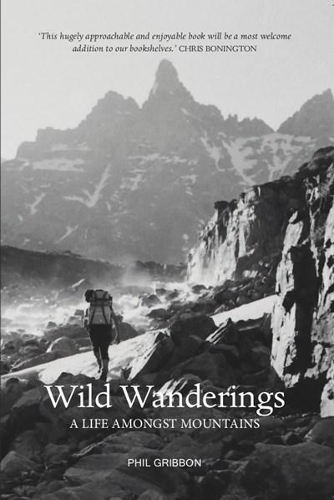 Бумажная книга «Wild Wanderings: A Life Amongst Mountains», автор Фил Гриббон - фото №1