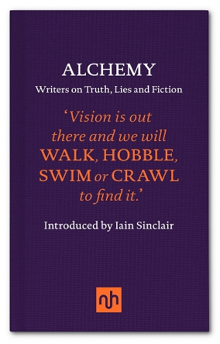Паперова книга «Alchemy: Writers on Truth, Lies and Fiction», авторів Анакана Шофілд, Бенджамін Марковіц, Габріель Йосипівічі, Парту Зіа - фото №1