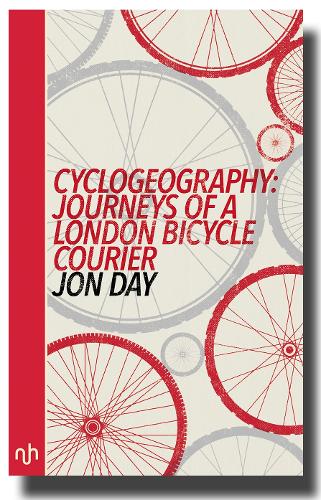 Паперова книга «Cyclogeography: Journeys of a London Bicycle Courier», автор Джон Дей - фото №1