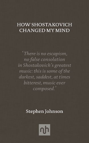 Бумажная книга «How Shostakovich Changed My Mind», автор Стивен Джонсон - фото №1