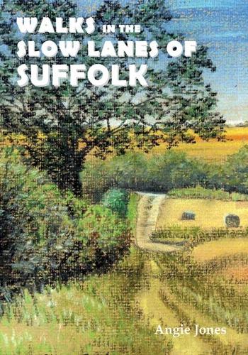 Паперова книга «Walks in the Slow Lanes of Suffolk», автор Енджі Джонс - фото №1