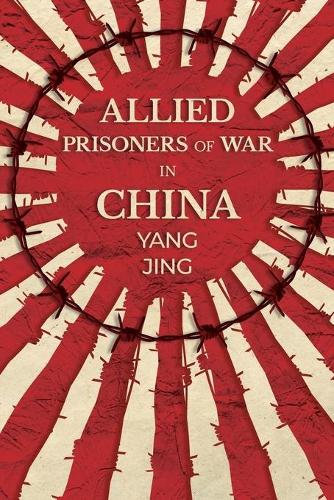 Бумажная книга «Allied Prisoners of War in China», автор Ян Цзин - фото №1