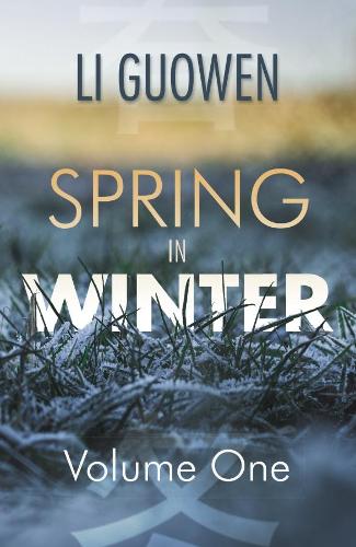 Бумажная книга «The Spring in Winter: Volume 1», автор Ли Гоувэнь - фото №1
