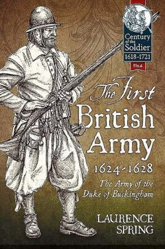 Электронная книга «The First British Army 1624-1628», автор Лоуренс Спринг - фото №1