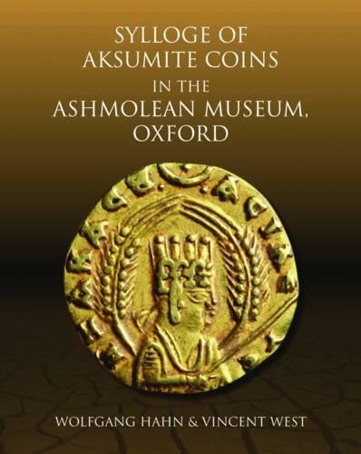 Бумажная книга «Sylloge of Aksumite Coins in the Ashmolean Museum, Oxford», авторов Винсент Вест, Вольфганг Хан - фото №1