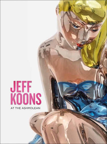 Бумажная книга «Jeff Koons: At the Ashmolean», авторов Александр Стерджис, Норман Розенталь - фото №1