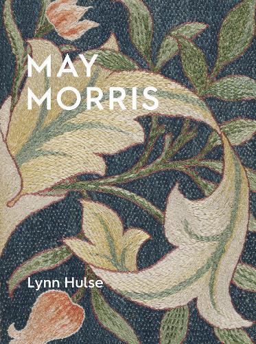 Бумажная книга «May Morris: The Essence and Soul of Beautiful Embroidery», автор Линн Халс - фото №1