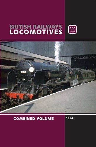 Бумажная книга «abc British Railways Locomotives 1954 Combined Volume», автор Crecy Publishing LTD - фото №1