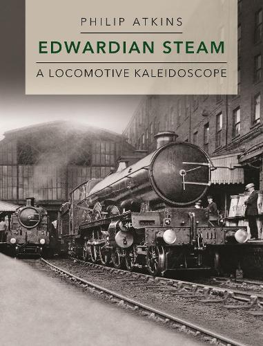 Паперова книга «Edwardian Steam: A Locomotive Kaleidoscope», автор Філіп Аткінс - фото №1