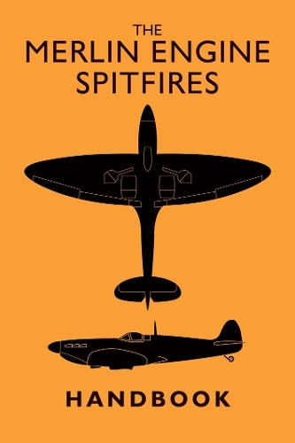 Бумажная книга «The Merlin Engine Spitfires Handbook», автор Pilots Notes - фото №1