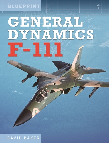 Паперова книга «General Dynamics F-111», автор Девід Бейкер - фото №1