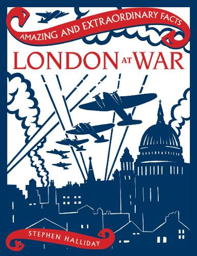 Паперова книга «London at War», автор Стівен Холлідей - фото №1