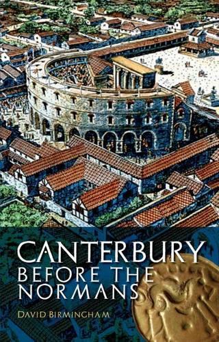 Бумажная книга «Canterbury Before the Normans», автор Дэвид Бирмингем - фото №1