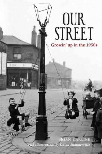 Паперова книга «Our Street: Growin' up in the 1950s», автор Брайан Карлайн - фото №1