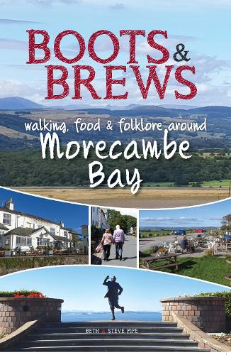 Бумажная книга «Boots and Brews: Walking, food and folklore around Morecambe Bay», автор Стив Пайп - фото №1