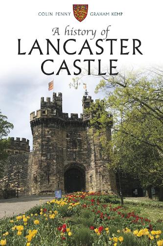 Паперова книга «A History of Lancaster Castle», авторів Колін Пенні, Грем Кемп - фото №1