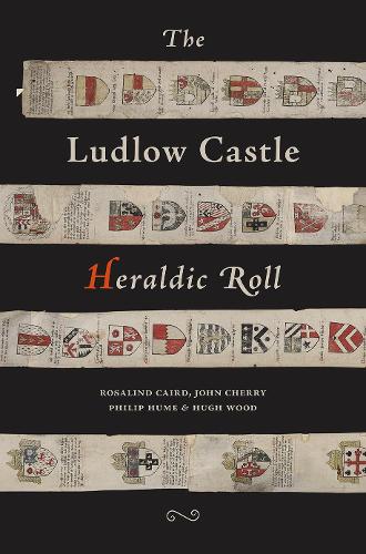 Паперова книга «The Ludlow Castle Heraldic Roll», авторів Г'ю Вуд, Філіп Х'юм - фото №1