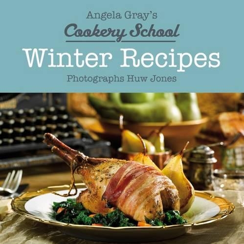 Бумажная книга «Angela Gray's Cookery School: Winter Recipes», автор Анджела Грей - фото №1