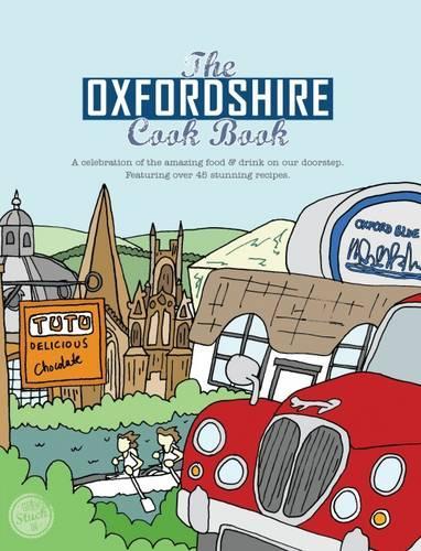 Бумажная книга «The Oxfordshire Cook Book: Celebrating the Amazing Food & Drink on Our Doorstep», автор Кейт Эддисон - фото №1