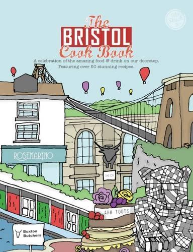 Бумажная книга «The Bristol Cook Book: A Celebration of the Amazing Food and Drink on Our Doorstep», автор Кейт Эддисон - фото №1