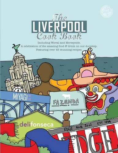 Бумажная книга «The Liverpool Cook Book: A Celebration of the Amazing Food on Our Doorstep», автор Карен Дент - фото №1