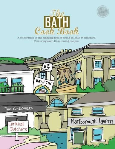 Бумажная книга «The Bath Cook Book: A Celebration of the Amazing Food and Drink on Our Doorstep», автор Келси Марсден - фото №1