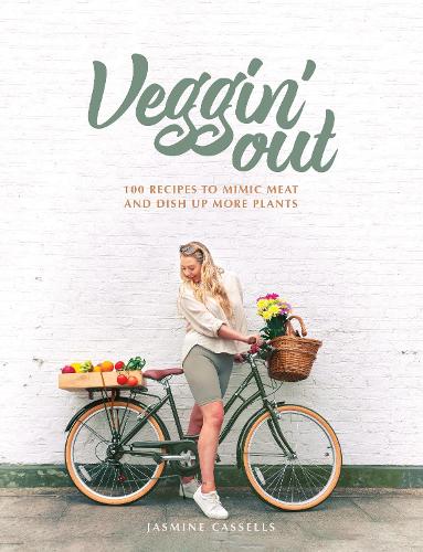 Бумажная книга «Veggin' Out: 100 recipes to mimic meat and dish up more plants», автор Жасмин Касселлс - фото №1