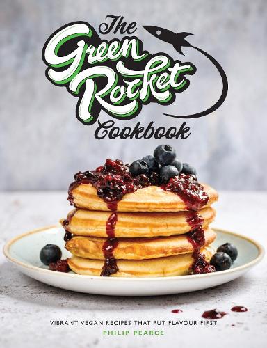 Бумажная книга «The Green Rocket Cookbook: Vibrant vegan recipes that put flavour first», автор Филип Пирс - фото №1