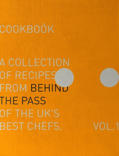 Бумажная книга «Behind The Pass: A collection of recipes from behind the pass of the UK's best chefs», автор Люк Френч - фото №1
