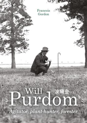Бумажная книга «Will Purdom: Agitator, Plant-hunter, Forester», автор Франсуа Гордон - фото №1