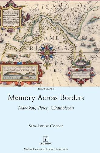 Бумажная книга «Memory Across Borders: Nabokov, Perec, Chamoiseau», автор Сара-Луиза Купер - фото №1