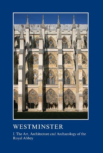 Бумажная книга «Westminster Part I: The Art, Architecture and Archaeology of the Royal Abbey» - фото №1