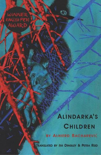 Бумажная книга «Alindarka's Children: Things Will Be Bad», автор Альгерд Бахаревич - фото №1