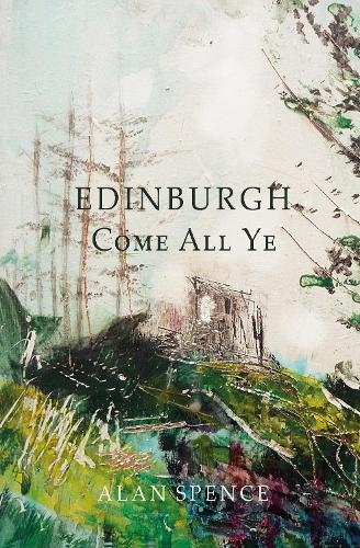 Бумажная книга «Edinburgh Come All Ye», автор Алан Спенс - фото №1