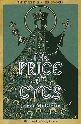 Бумажная книга «The Price of Eyes: The Empress Irini Series, Volume 4», автор Джанет Макгиффин - фото №1