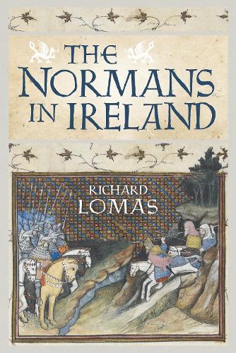 Бумажная книга «The Normans in Ireland: Leinster, 1167–1247», автор Ричард Ломас - фото №1