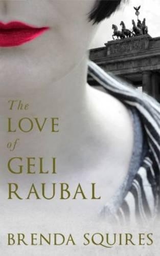 Бумажная книга «The Love of Geli Raubal», автор Бренда Сквайрс - фото №1